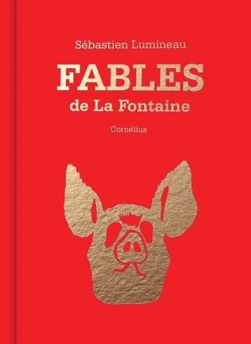 Fables de La Fontaine / Sébastien Lumineau | Lumineau, Sébastien. Auteur