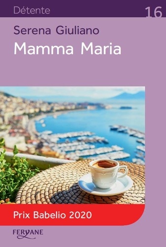 Mamma Maria / Serena Giuliano | Giuliano, Serena (1982-....). Auteur