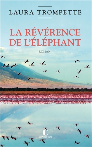 La révérence de l'éléphant / Laura Trompette | Trompette, Laura. Auteur