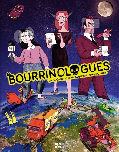 Les Bourrinologues / Grégory Jarry, Nicole Augereau | Jarry, Grégory. Auteur