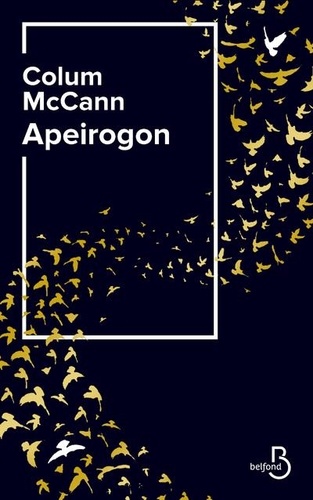 Apeirogon / Colum McCann | McCann, Colum (1965-....). Auteur