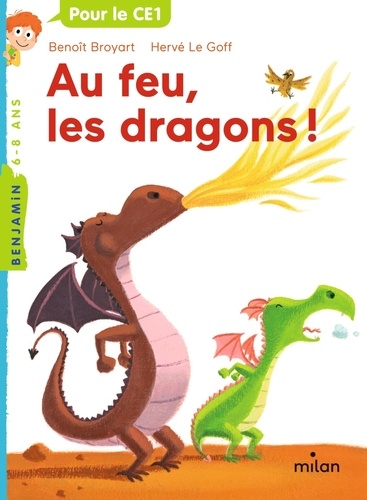 Au feu, les dragons ! / Benoît Broyart, Hervé Le Goff | Broyart, Benoît (1973-....)