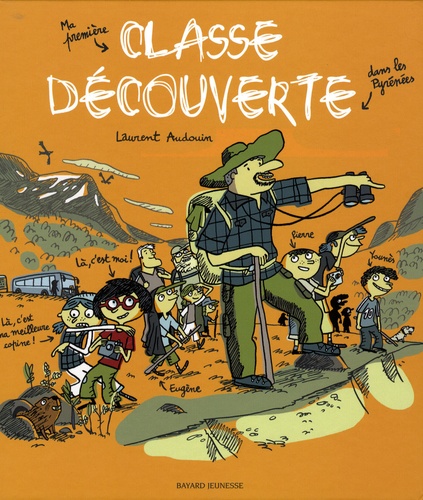 Classe découverte / Laurent Audouin, Fanny Joly | Audouin, Laurent (1969-....)