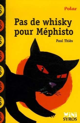Pas de whisky pour Mephisto / Paul Thiès | Thiès, Paul (1958-....). Auteur
