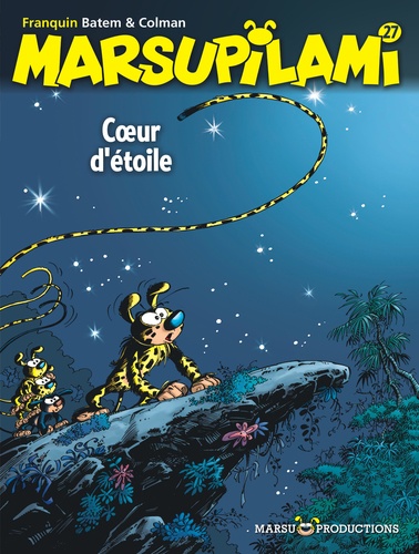 Marsupilami - T.27 - Coeur d'étoile / Stéphan Colman | Colman, Stéphane (1961-....). Scénariste
