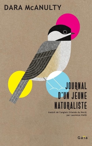 Journal d'un jeune naturaliste / Dara McAnulty | McAnulty, Dara. Auteur