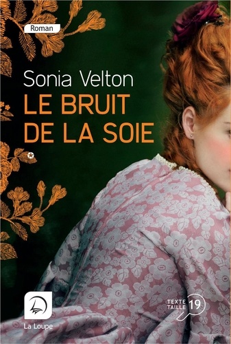Le bruit de la soie : Volume 2 / Sonia Velton | Velton, Sonia. Auteur