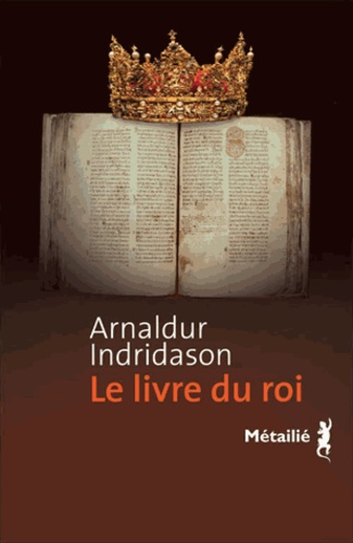 Le livre du roi / Arnaldur Indridason | Indridason, Arnaldur (1961-....)
