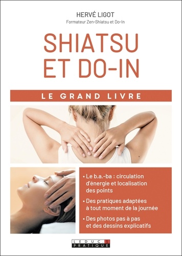 Plus d'infos sur 'Shiatsu et Do-in / Hervé Ligot' Shiatsu et Do-in / Hervé Ligot | Ligot, Hervé. Auteur