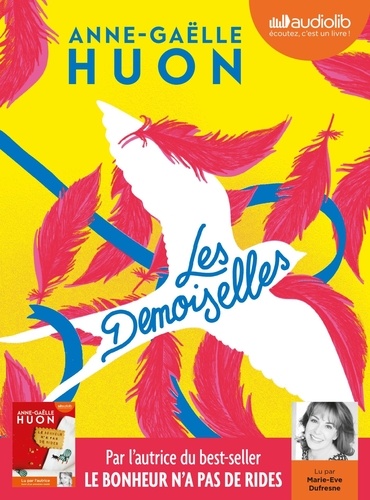 Les demoiselles / Anne-Gaëlle Huon | Huon, Anne-Gaëlle. Auteur