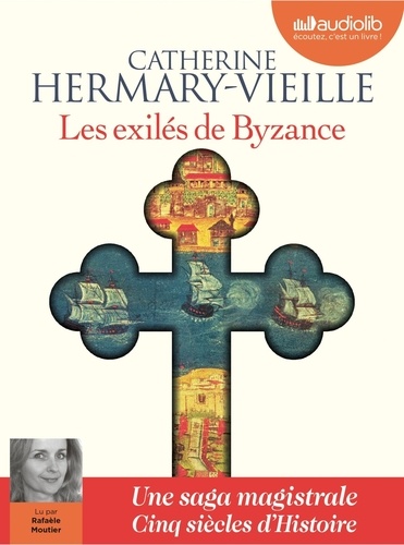 Plus d'infos sur 'Les exilés de Byzance / Catherine Hermary-Vieille' Les exilés de Byzance / Catherine Hermary-Vieille | Hermary-Vieille, Catherine. Auteur