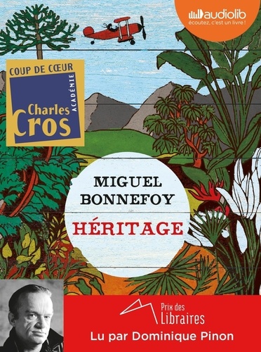 Héritage / Miguel Bonnefoy | Bonnefoy, Miguel (1986-....). Auteur