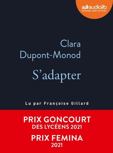 S'adapter / Clara Dupont-Monod | Dupont-Monod, Clara (1973-....). Auteur