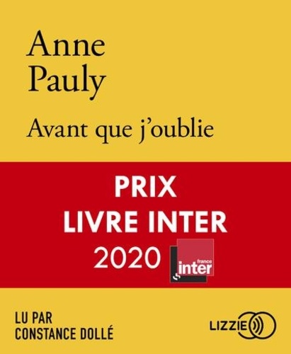 Avant que j'oublie / Anne Pauly | Pauly, Anne (1974-....). Auteur