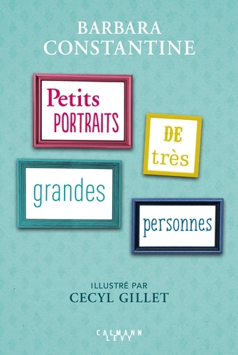 couverture de : Petits portraits de tr&egrave;s grandes personnes