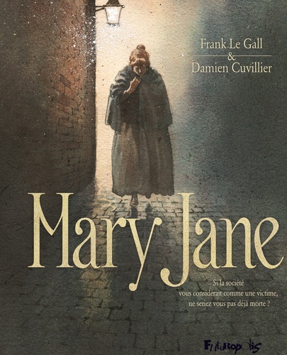 Mary Jane | Le Gall, Frank. Scénariste