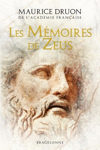 Les Mémoires de Zeus | Druon, Maurice (1918-2009). Auteur.e