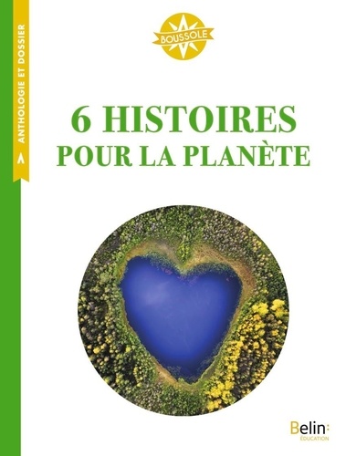 couverture de : 6 [Six] histoires pour la plan&egrave;te
