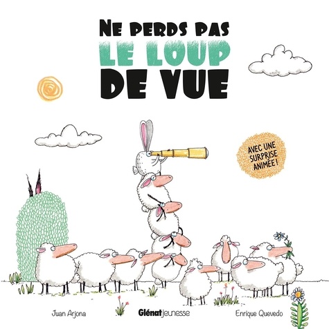 Ne perds pas le loup de vue / Juan Arjona | 