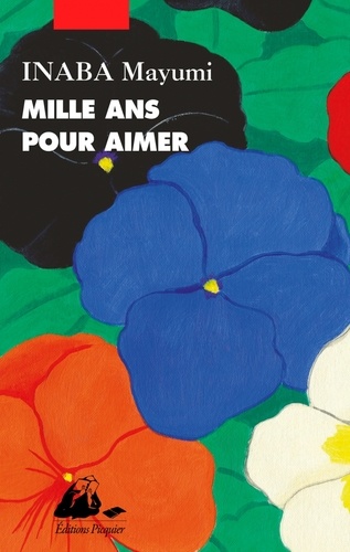 Mille ans pour aimer / Mayumi Inaba | Inaba, Mayumi (1950-2014). Auteur