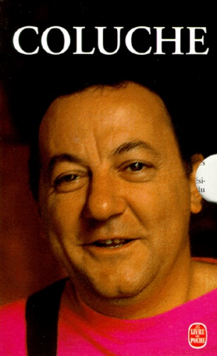 Coluche - Volume 1, L'horreur Est Humaine - Volume 2, Pensées Et Anecdotes