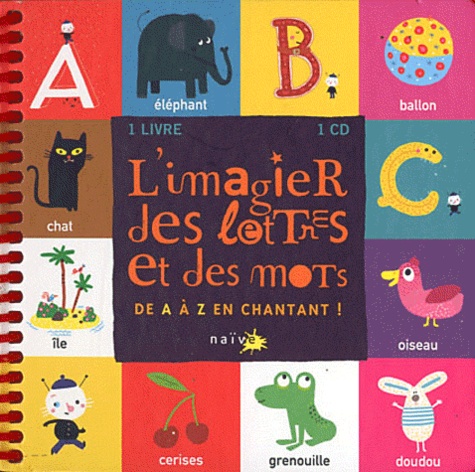 L'imagier Des Lettres Et Des Mots - De A À Z En Chantant ! (1cd Audio)