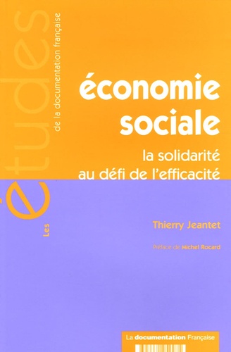 Economie Sociale - La Solidarité Au Défi De L'efficacité