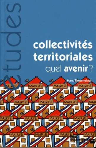Collectivités Territoriales Quel Avenir ?