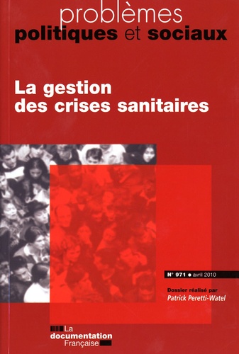 La gestion des crises sanitaires (N.971 - avril 2010)