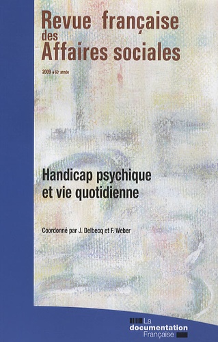 Revue Française Des Affaires Sociales 2009 - Handicap Psychique Et Vie Quotidienne