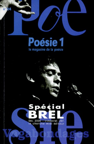 Poésie 1 / Vagabondages N° 24 Décembre 2000 : Jacques Brel Poète
