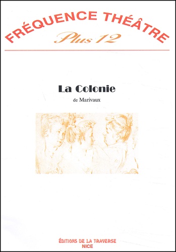 Fréquence Théâtre - La Colonie