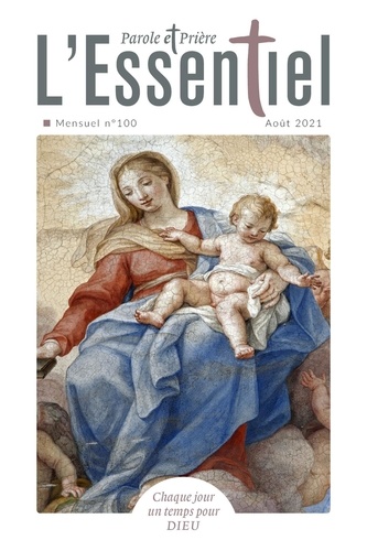 Parole Et Prière L'essentiel N°100 Août 2021
