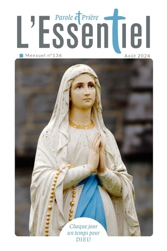 Parole Et Prière L'essentiel N°136 Août 2024