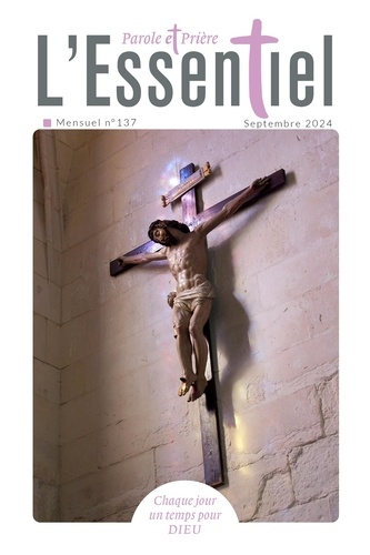 Parole Et Prière L'essentiel N°137 Septembre 2024