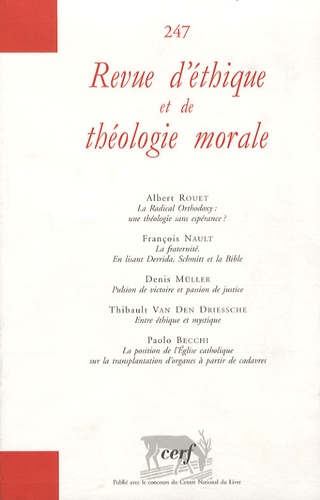 Revue D'éthique Et De Théologie Morale N° 247, Décembre 200