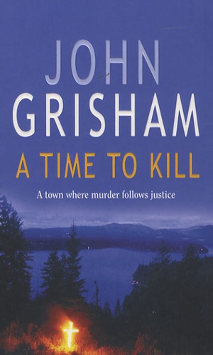 A Time To Kill