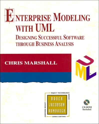 Enterprise Modeling With Uml - Designing Successful Software Through Business Analysis, Cd-Rom Included