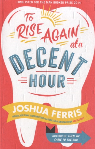 To Rise Again At A Decent Hour
