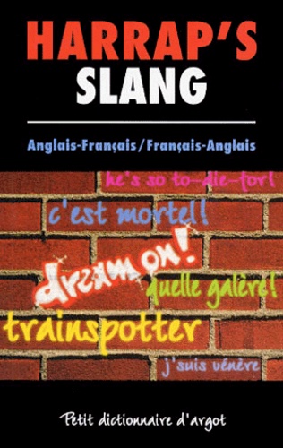 Harrap's Slang - Anglais-Français/Français-Anglais, Petit Dictionnaire D'argot
