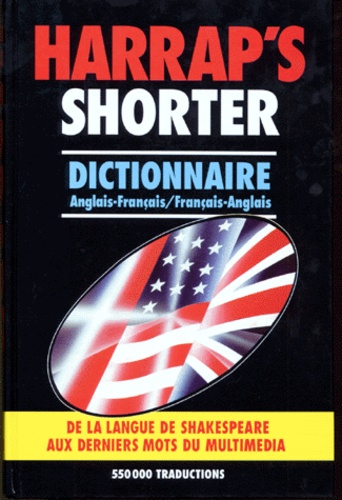 Harrap's Shorter Dictionnaire Anglais-Francais Et Francais-Anglais