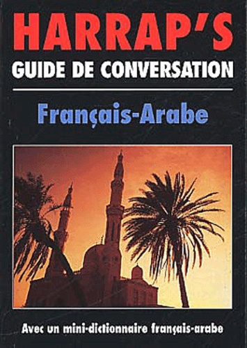 Guide De Conversation Français-Arabe