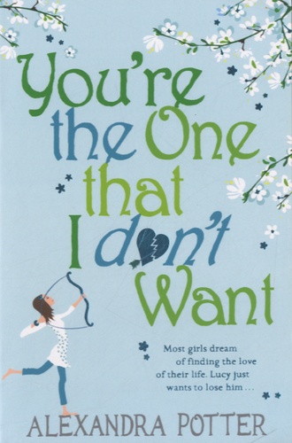 You're the One that I don't want