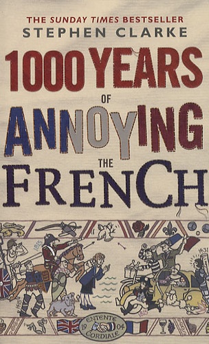 1000 Years Of Annoying The French