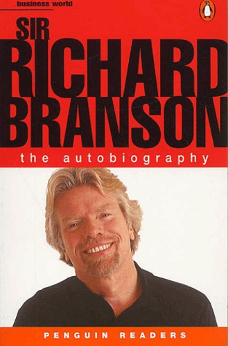 Sir Richard Branson : The Autobiography