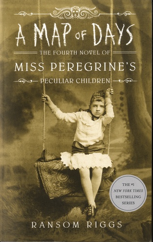 Miss Peregrine's Peculiar Children Tome 4 - A Map Of Days