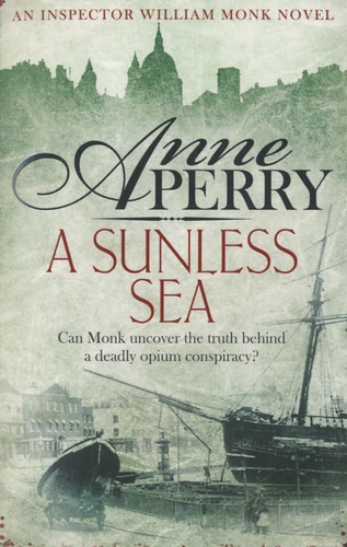 A Sunless Sea (William Monk Mystery, Book 18)