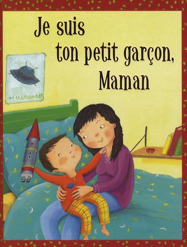 Je Suis Ton Petit Garçon, Maman !