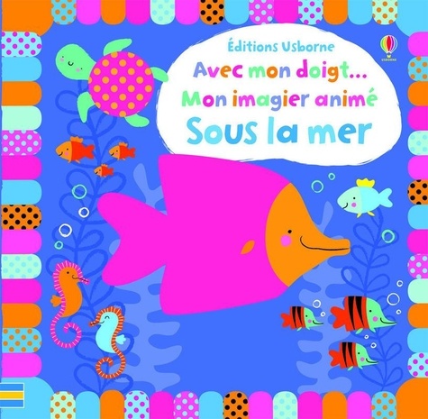 Sous La Mer - Mon Imagier Animé