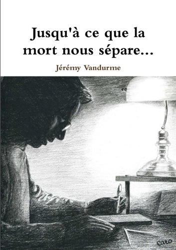 Jusqu'a Ce Que La Mort Nous Separe...